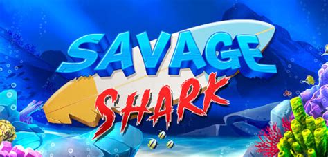 Savage Shark Slot - Play Online